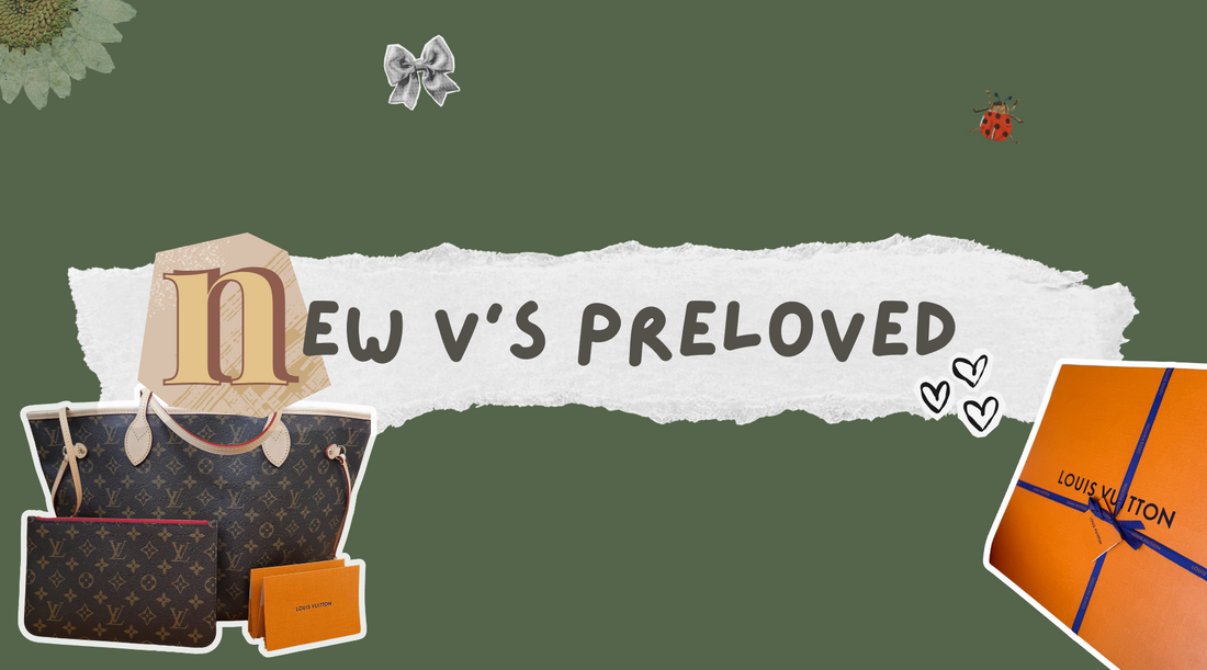 New vs Preloved Designer Bags: Which One’s Worth It?